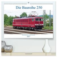 Produktbild: Die Baureihe 250 - Reichsbahnlok in DB-Diensten (hochwertiger Premium Wandkalender 2027 DIN A2 quer), Kunstdruck in Hochglanz