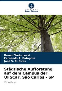 Produktbild: St&auml;dtische Aufforstung auf dem Campus der UFSCar, S&atilde;o Carlos - SP