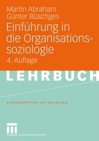 Bild vom Artikel Einführung in die Organisationssoziologie vom Autor Martin Abraham
