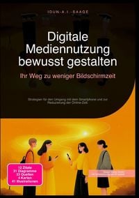Produktbild: Digitale Mediennutzung bewusst gestalten: Ihr Weg zu weniger Bildschirmzeit