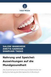 Produktbild: Nahrung und Speichel: Auswirkungen auf die Mundgesundheit