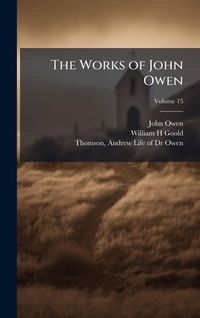 Produktbild: The Works of John Owen