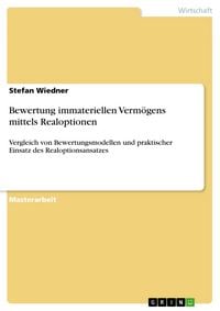 Produktbild: Bewertung immateriellen Verm&ouml;gens mittels Realoptionen