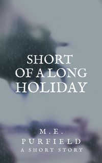 Produktbild: Short of a Long Holiday (Short Story)