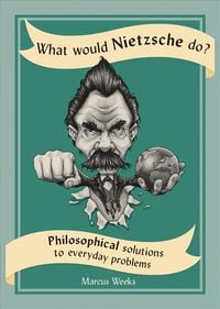 Produktbild: What Would Nietzsche Do?