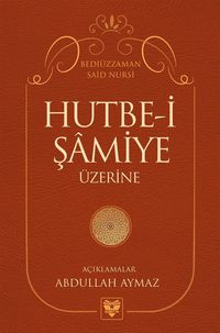 Produktbild: Hutbe-I S&acirc;miye &Uuml;zerine