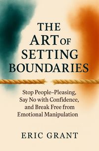 Produktbild: The Art of Setting Boundaries