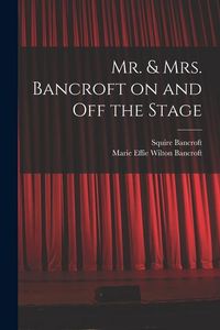 Produktbild: Mr. & Mrs. Bancroft on and off the Stage