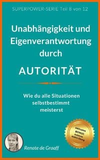 Produktbild: AUTORIT&Auml;T - Unabh&auml;ngigkeit & Eigenverantwortung