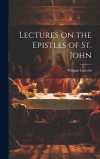 Produktbild: Lectures on the Epistles of St. John