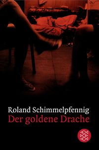 Bild vom Artikel Der goldene Drache vom Autor Roland Schimmelpfennig