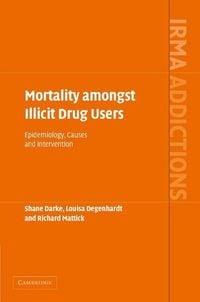 Produktbild: Mortality amongst Illicit Drug Users