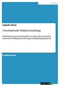 Produktbild: Unterhaltende Politikvermittlung