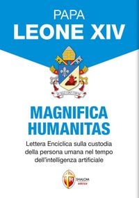Produktbild: Magnifica humanitas. Lettera Enciclica sulla custodia della persona umana nel tempo dell'intelligenza artificiale