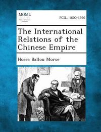 Produktbild: The International Relations of the Chinese Empire