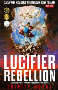 Produktbild: Lucifer Rebellion. Christ vs Satan-Final Battle for Earth has Begun