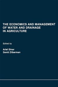 Produktbild: The Economics and Management of Water and Drainage in Agriculture
