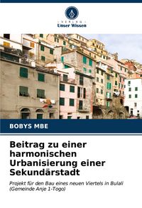Produktbild: Beitrag zu einer harmonischen Urbanisierung einer Sekund&auml;rstadt