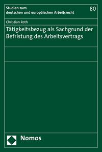 Produktbild: T&auml;tigkeitsbezug als Sachgrund der Befristung des Arbeitsvertrags