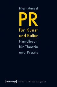 Produktbild: PR f&uuml;r Kunst und Kultur