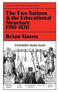 Produktbild: Two Nations and the Educational Structure 1780-1870