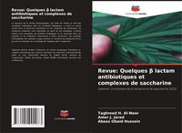 Produktbild: Revue: Quelques &iquest; lactam antibiotiques et complexes de saccharine