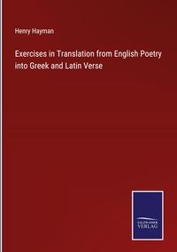 Produktbild: Exercises in Translation from English Poetry into Greek and Latin Verse