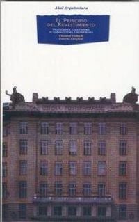 Produktbild: El principio del revestimiento : proleg&oacute;menos a una historia de la arquitectura contempor&aacute;nea