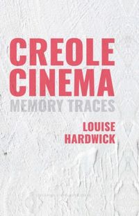 Produktbild: Creole Cinema: Memory Traces