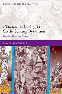 Produktbild: Financial Lobbying in Sixth-Century Byzantium