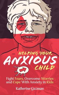 Produktbild: Helping Your Anxious Child
