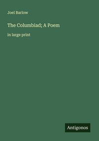 Produktbild: The Columbiad; A Poem