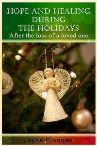 Produktbild: Hope and Healing During the Holidays After the Loss of a Loved One