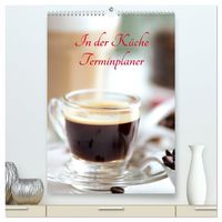 Produktbild: In der K&uuml;che Terminplaner (hochwertiger Premium Wandkalender 2027 DIN A2 hoch), Kunstdruck in Hochglanz