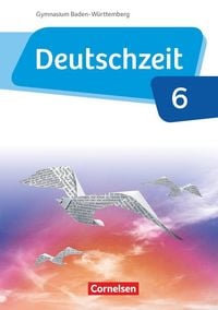 Produktbild: Deutschzeit - Baden-W&uuml;rttemberg - Band 6: 10. Schuljahr
