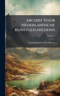 Produktbild: Archief Voor Nederlandsche Kunstgeschiedenis