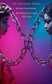 Produktbild: The Narcissism Diaries:Breaking Free and Thriving