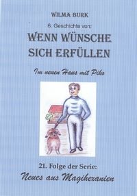 Produktbild: Wenn W&uuml;nsche sich erf&uuml;llen 6. Geschichte