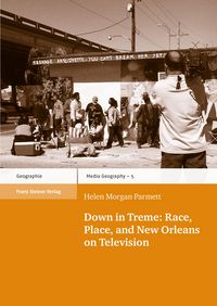 Produktbild: Down in Treme: Race, Place, and New Orleans on Television