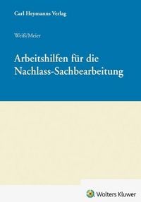 Produktbild: Arbeitshilfen f&uuml;r die Nachlass-Sachbearbeitung