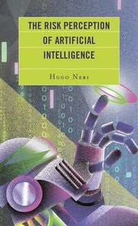 Produktbild: The Risk Perception of Artificial Intelligence