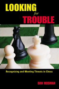 Produktbild: Looking for Trouble: Recognizing and Meeting Threats in Chess