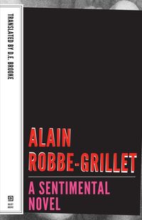 Produktbild: Robbe-Grillet, A: Sentimental Novel