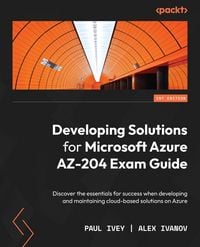 Produktbild: Developing Solutions for Microsoft Azure AZ-204 Exam Guide