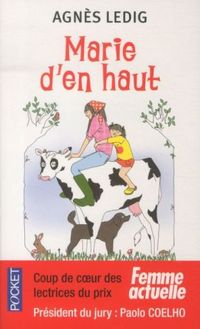 Bild vom Artikel Ledig, A: Marie d'en haut vom Autor Agnès Ledig