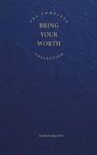 Produktbild: The Complete Bring Your Worth Collection