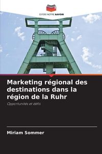 Produktbild: Marketing r&eacute;gional des destinations dans la r&eacute;gion de la Ruhr
