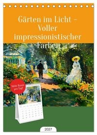 Produktbild: Tischplaner 2027 - G&auml;rten im Licht - Voller impressionistischer Farben (A5 Tischkalender zum Aufstellen) CALVENDO