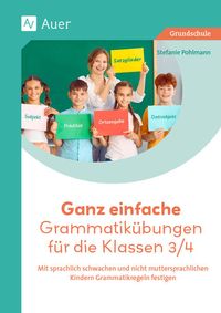 Produktbild: Ganz einfache Grammatik&uuml;bungen f&uuml;r die Klassen 3/4
