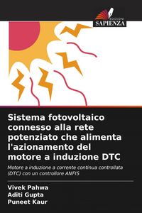 Produktbild: Sistema fotovoltaico connesso alla rete potenziato che alimenta l'azionamento del motore a induzione DTC